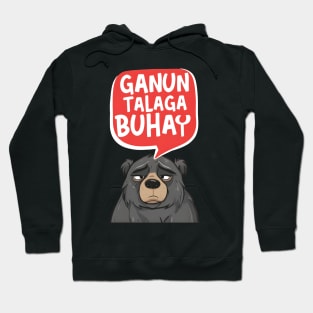 Ganun talaga buhay Hoodie